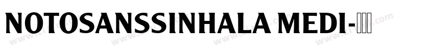 NOTOSANSSINHALA MEDI字体转换